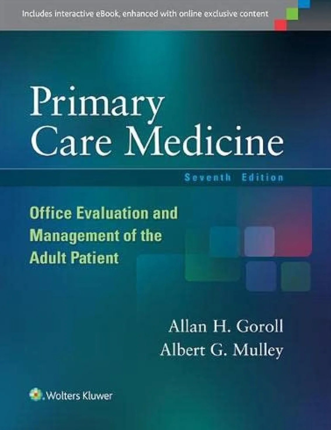 Primary Care Medicine: Office Evaluation and Management of the Adult Patient